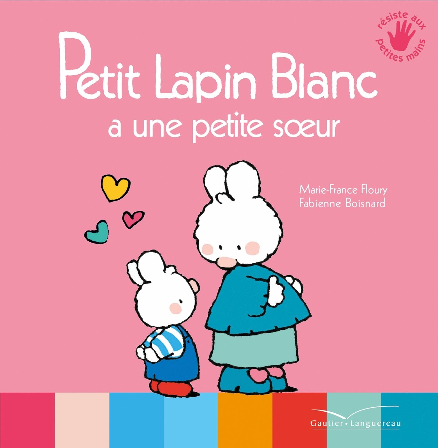 Petit Lapin Blanc a une petite soeur 9782013981224