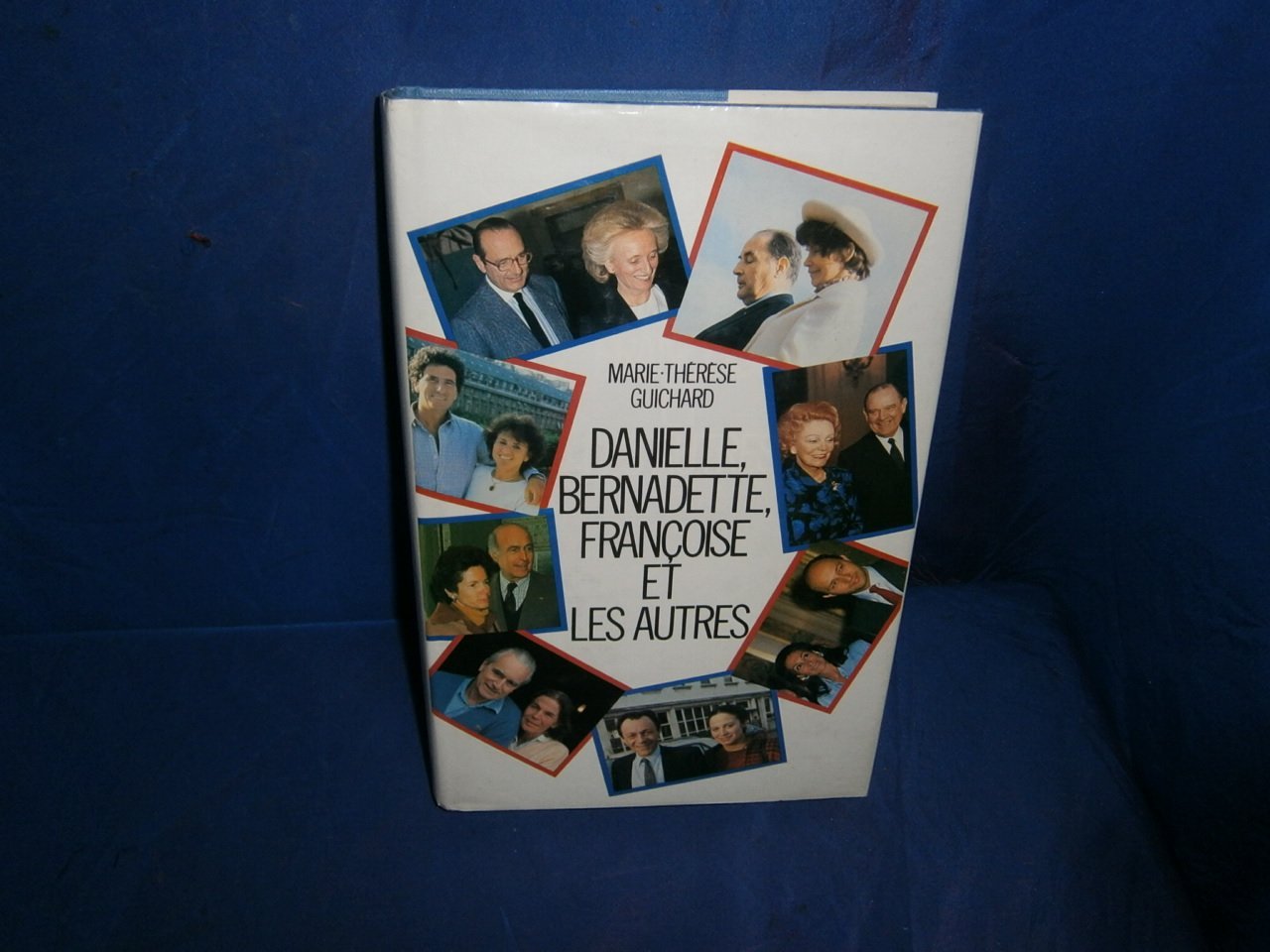 Danielle, Bernadette, Francoise et les autres ("Documents") (French Edition) 9782714420305