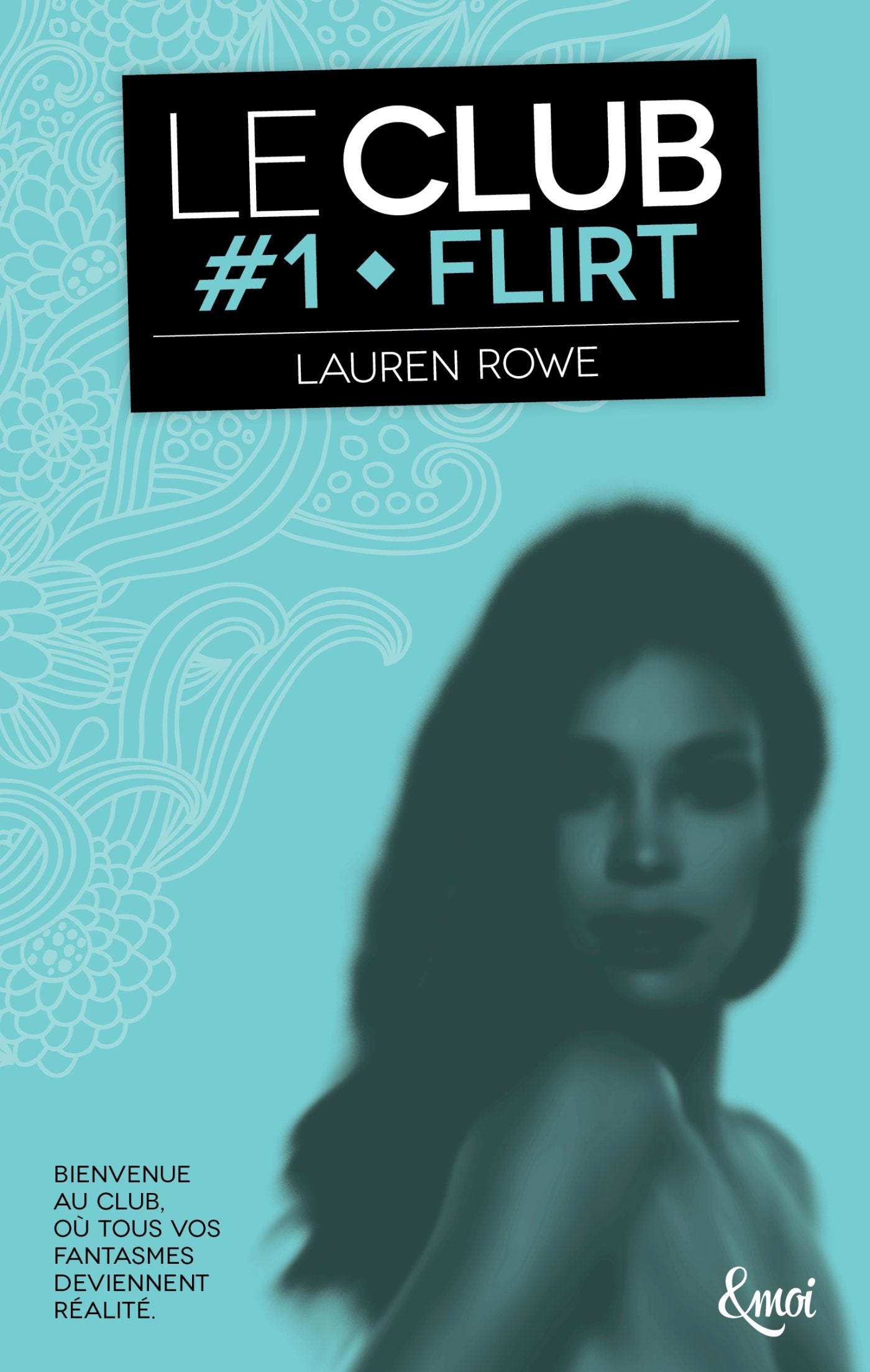 Flirt: Le Club - Volume 1 9782709650472
