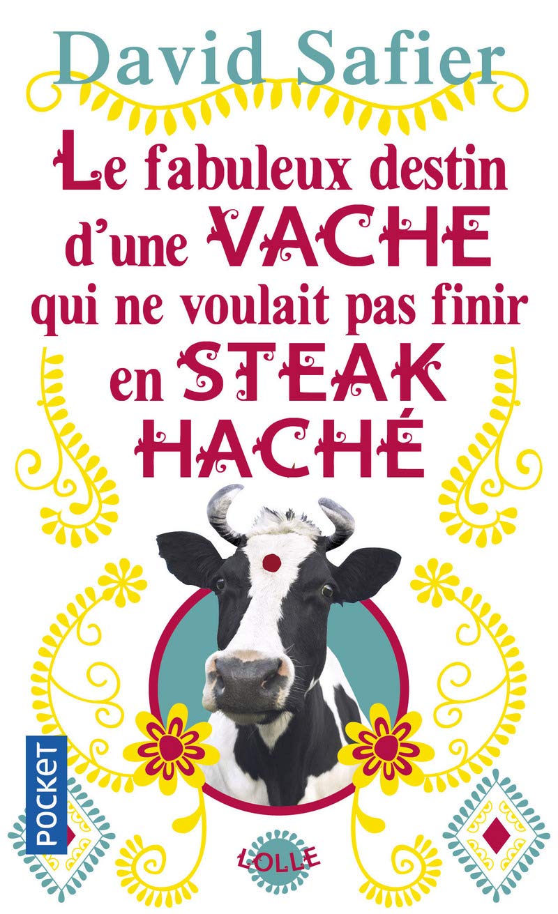 Le Fabuleux destin d'une vache qui ne voulait pas finir en steack haché 9782266255219