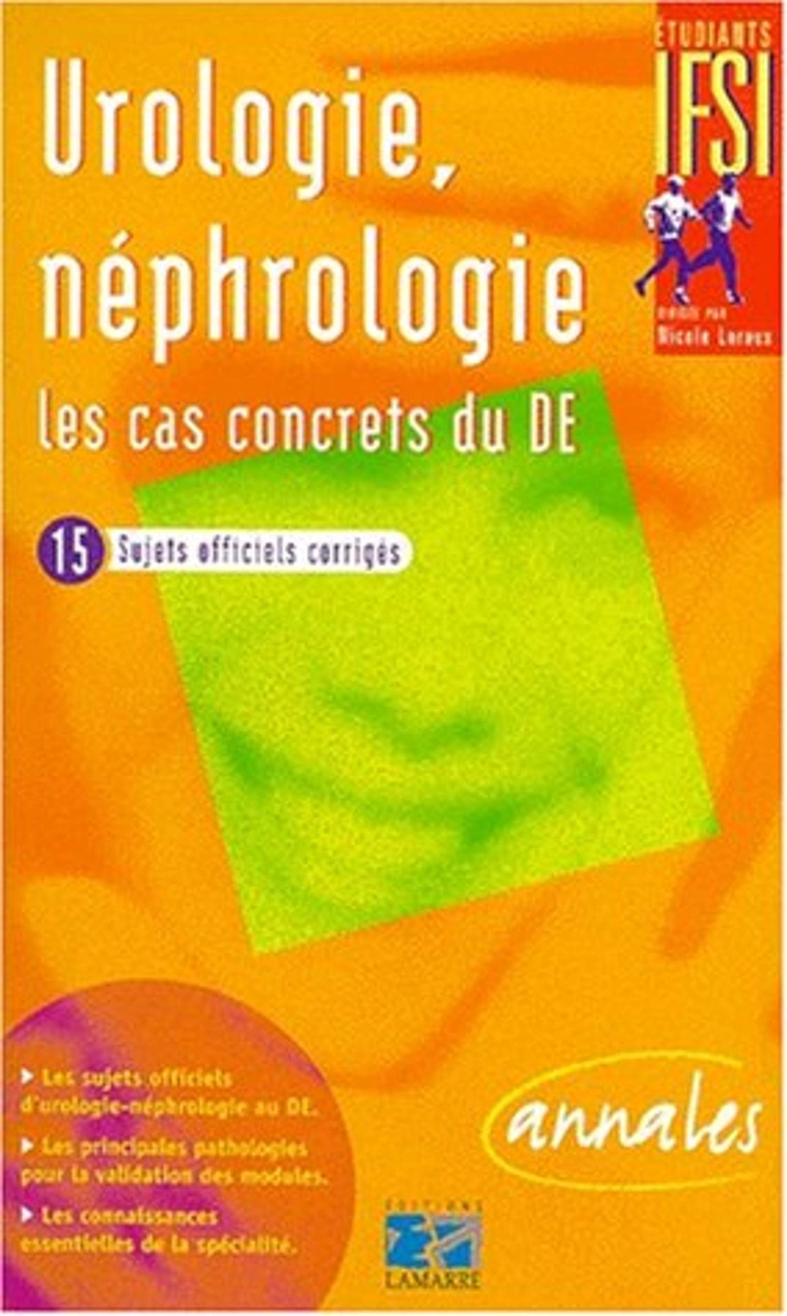 UROLOGIE NEPHROLOGIE LES CAS CONCRETS DU D.E. 9782850305825
