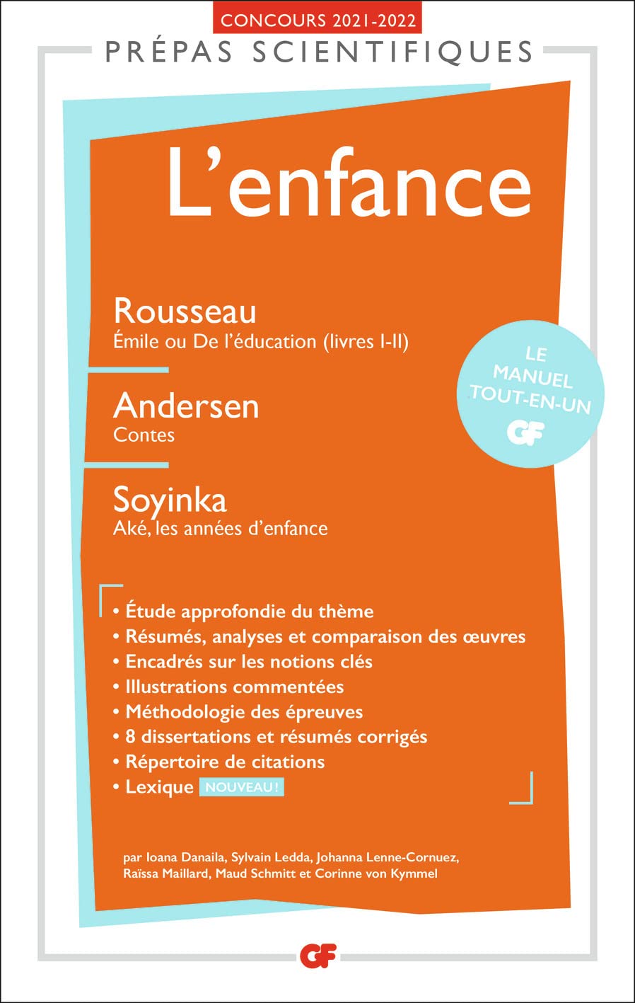 L'enfance - Prépas scientifiques 2022: Rousseau Émile ou De l'éducation (livres I-II), Andersen Contes, Soyinka Aké, les années d'enfance (GF, 4020) (French Edition) 9782080247421