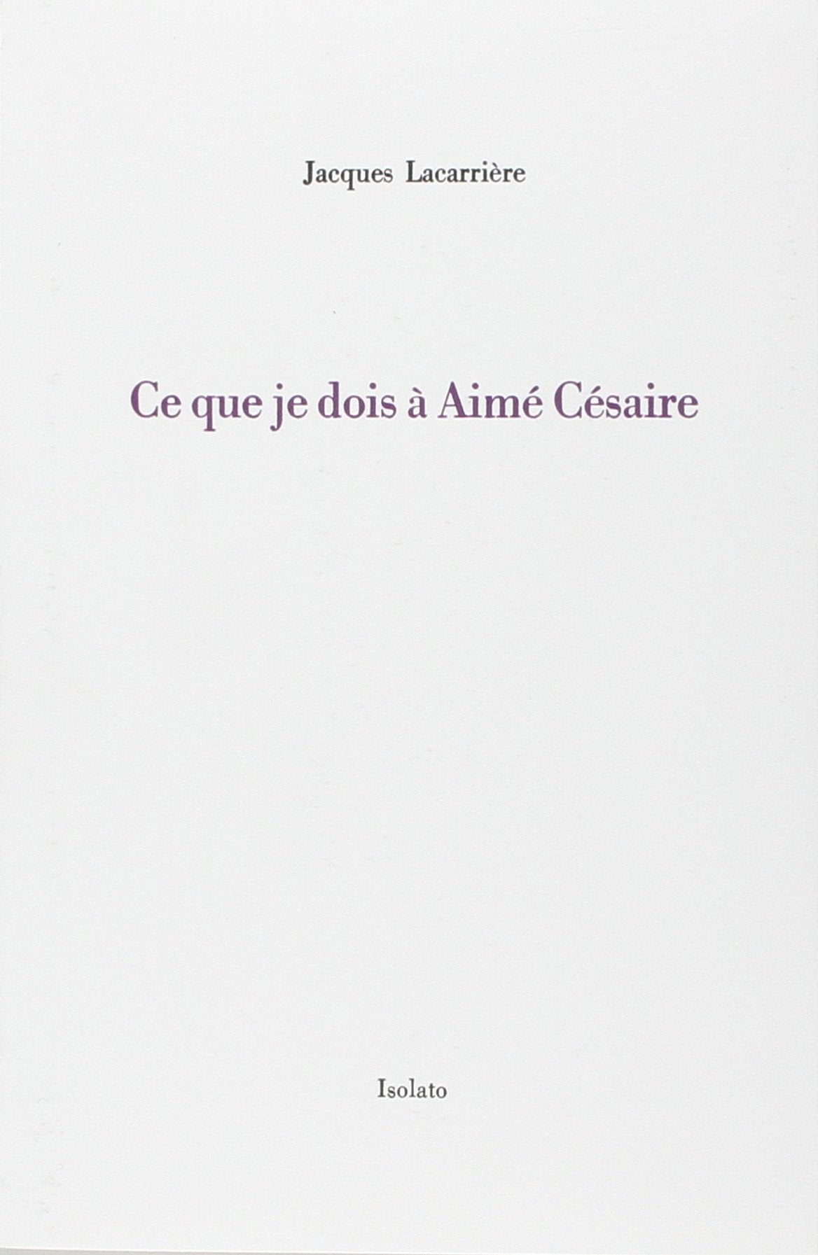 Ce que je dois à Aimé Césaire 9782354480301