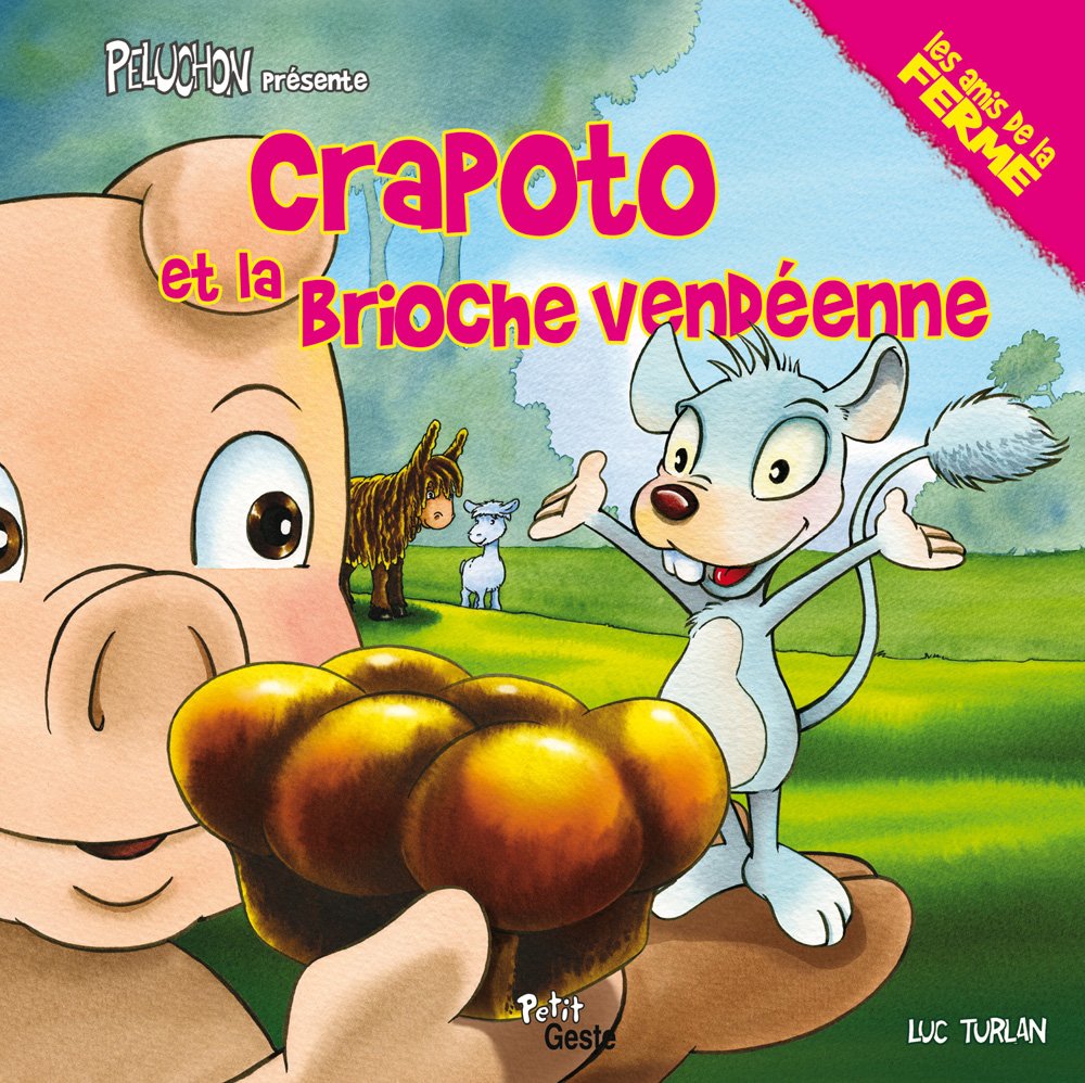 Crapoto et le génie de la brioche vendéenne 9782367460451