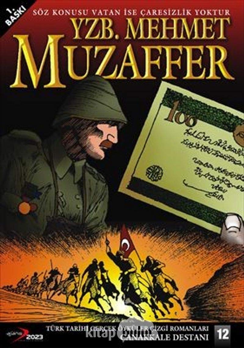 Canakkale Destani 12 Yzb. Mehmet Muzaffer 9786055493134