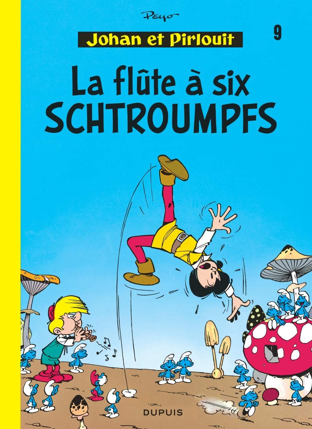 Johan et Pirlouit, tome 9 : La flûte à six Schtroumpfs 9782800101033