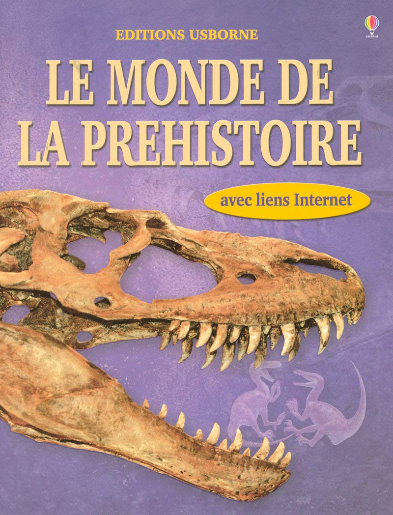 Le monde de la préhistorie NE 9781409501350