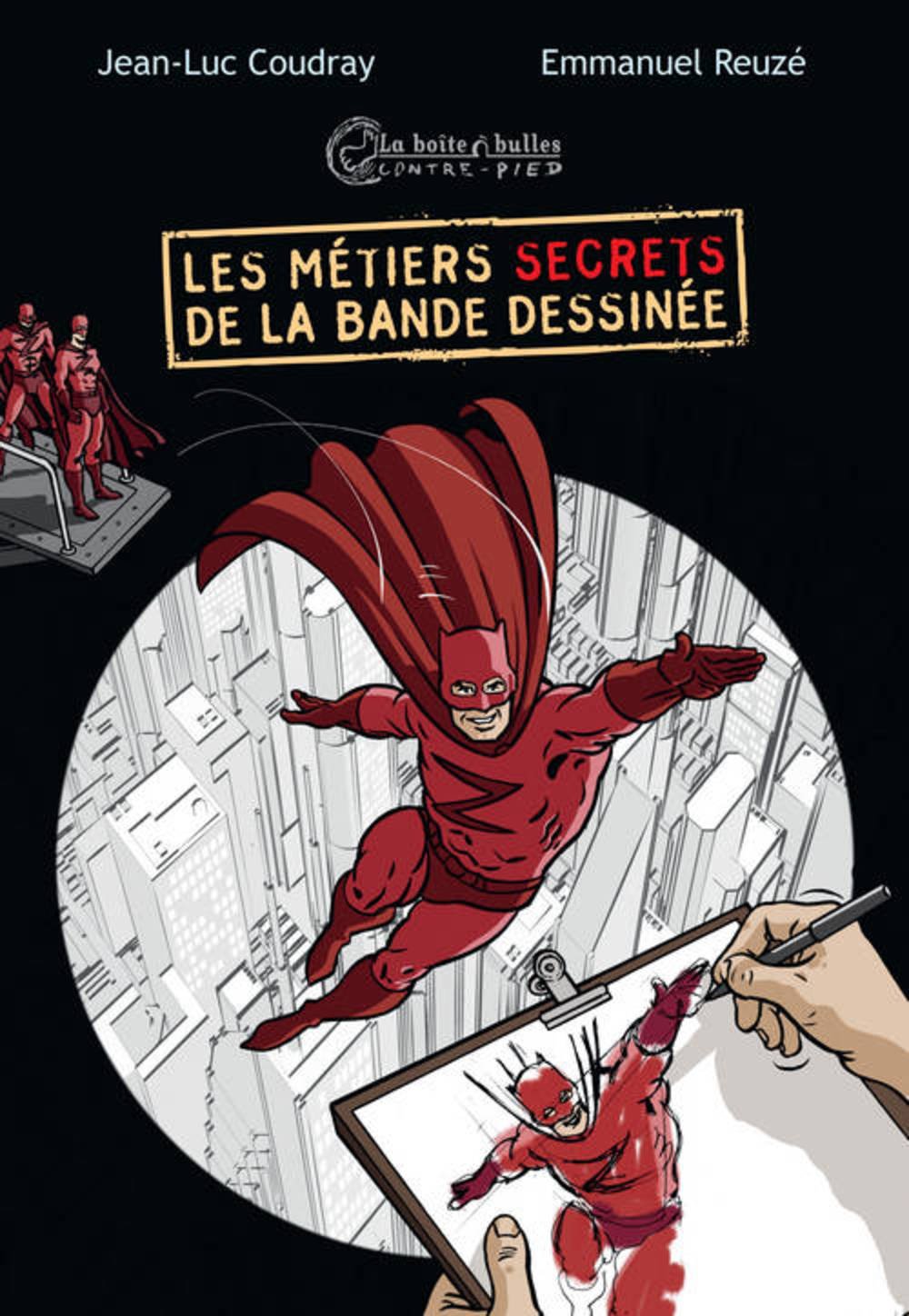 Les métiers secrets de la bande dessinée 9782849531655