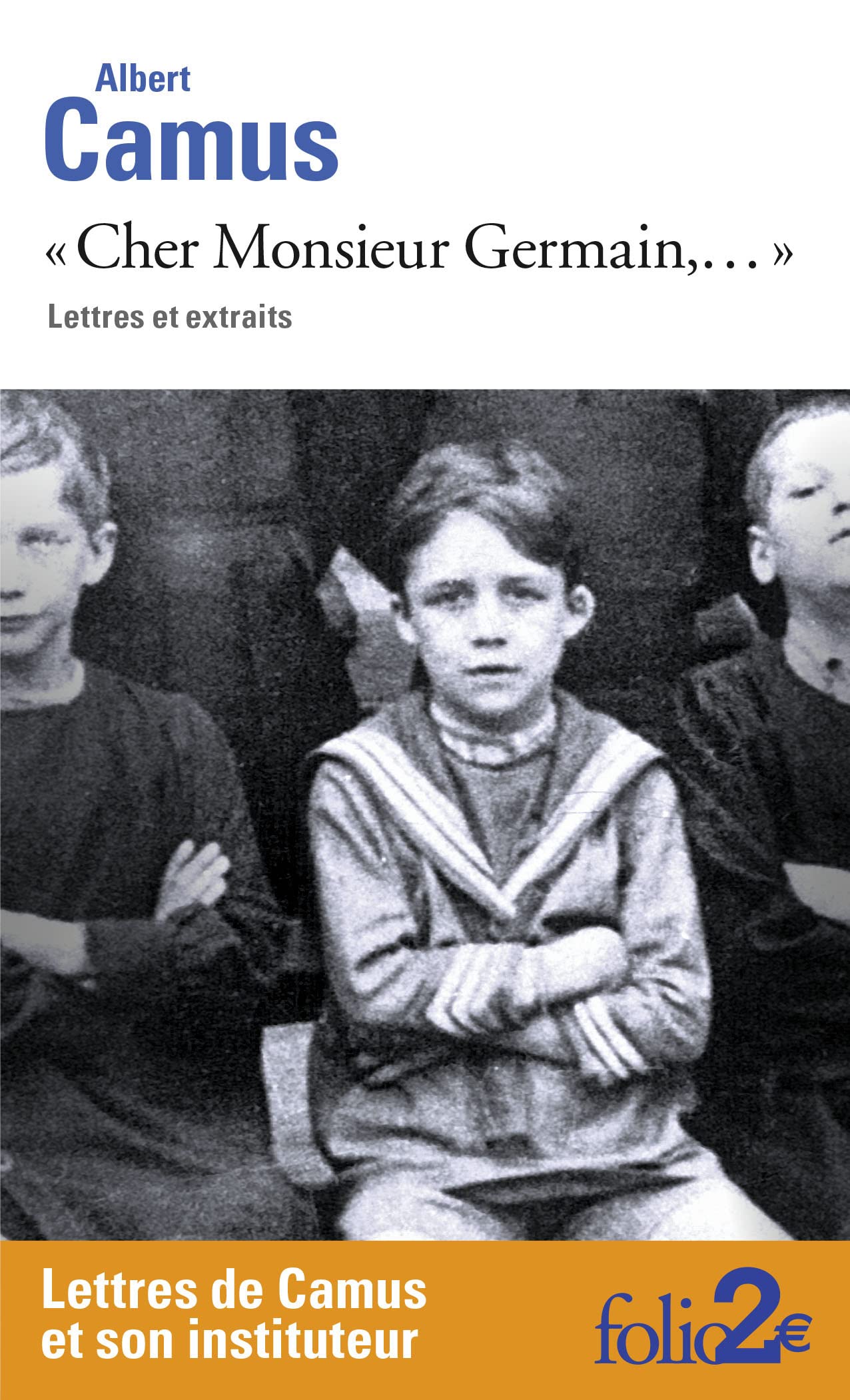 "Cher Monsieur Germain,...": Lettres et extraits 9782072956546