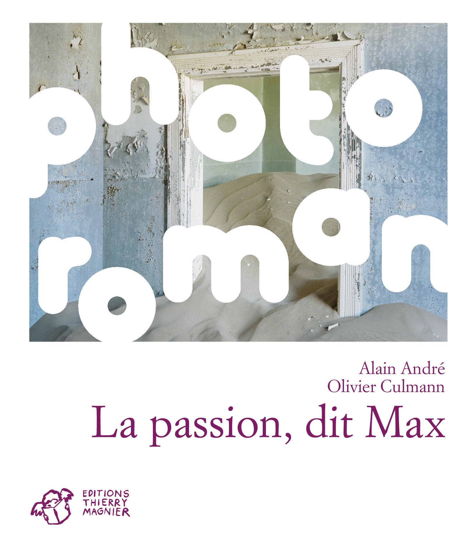 La passion, dit Max 9782844205261