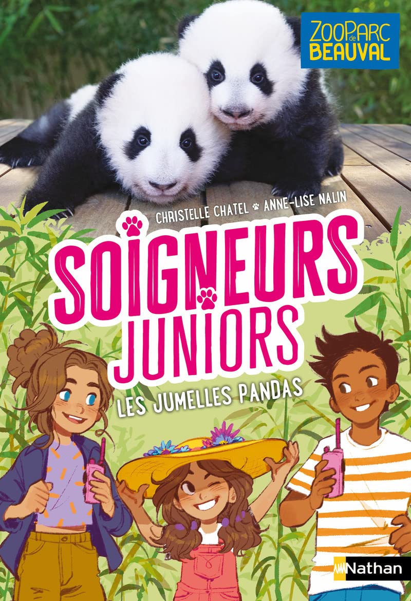 Soigneurs Juniors - Les jumelles pandas - tome 9 - Zoo Parc de Beauval - dès 8 ans 9782092493939