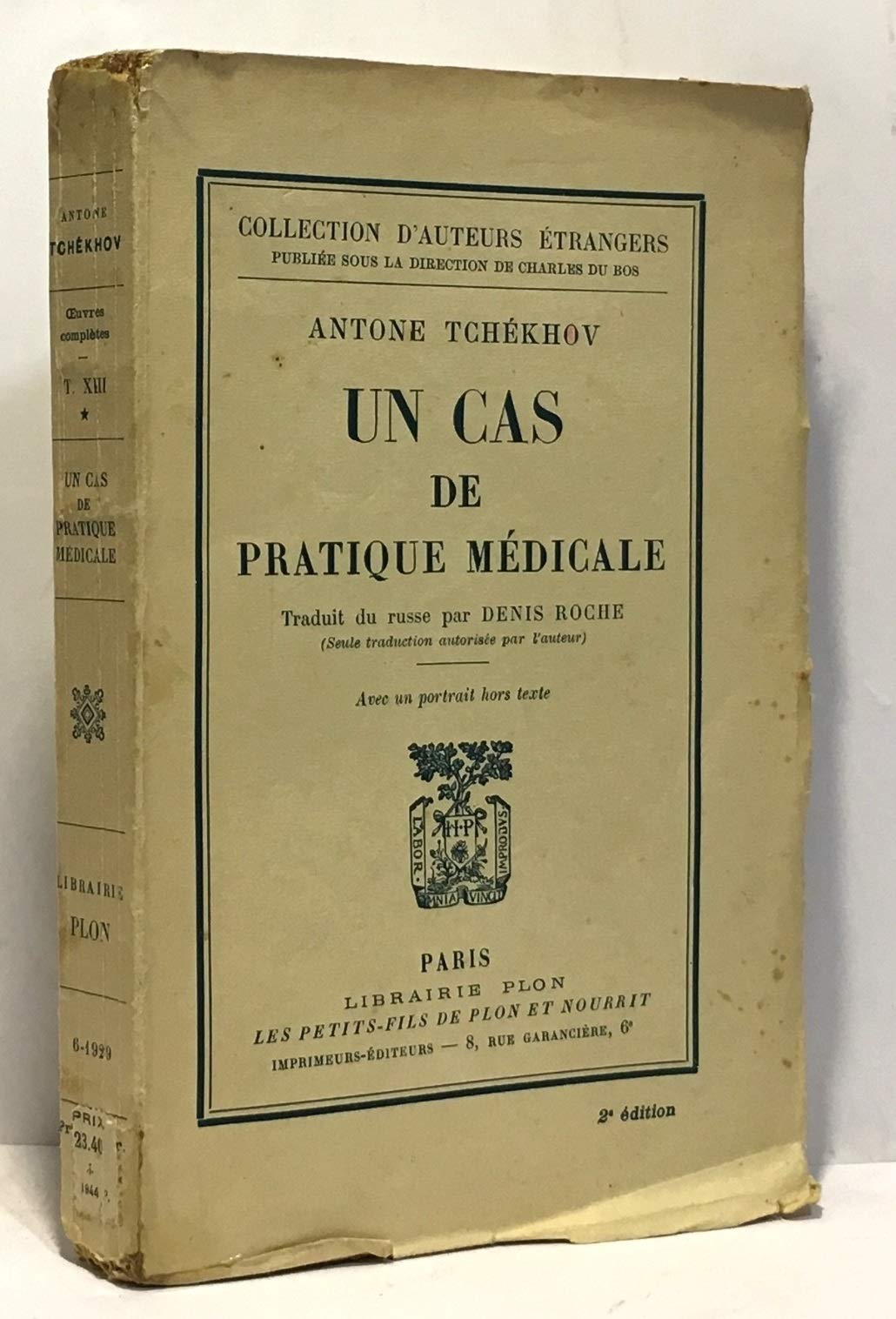 UN CAS DE PRATIQUE MEDICALE / COLLECTION D'AUTEURS ETRANGERS TOME XIII.