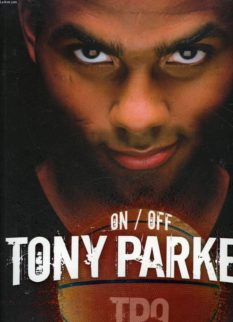 On/Off tony Parker TP9 9782226152046
