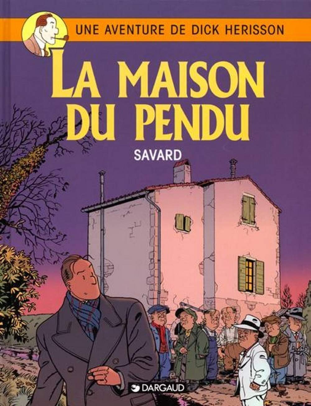 Dick Hérisson, tome 8 : La Maison du pendu 9782205045413
