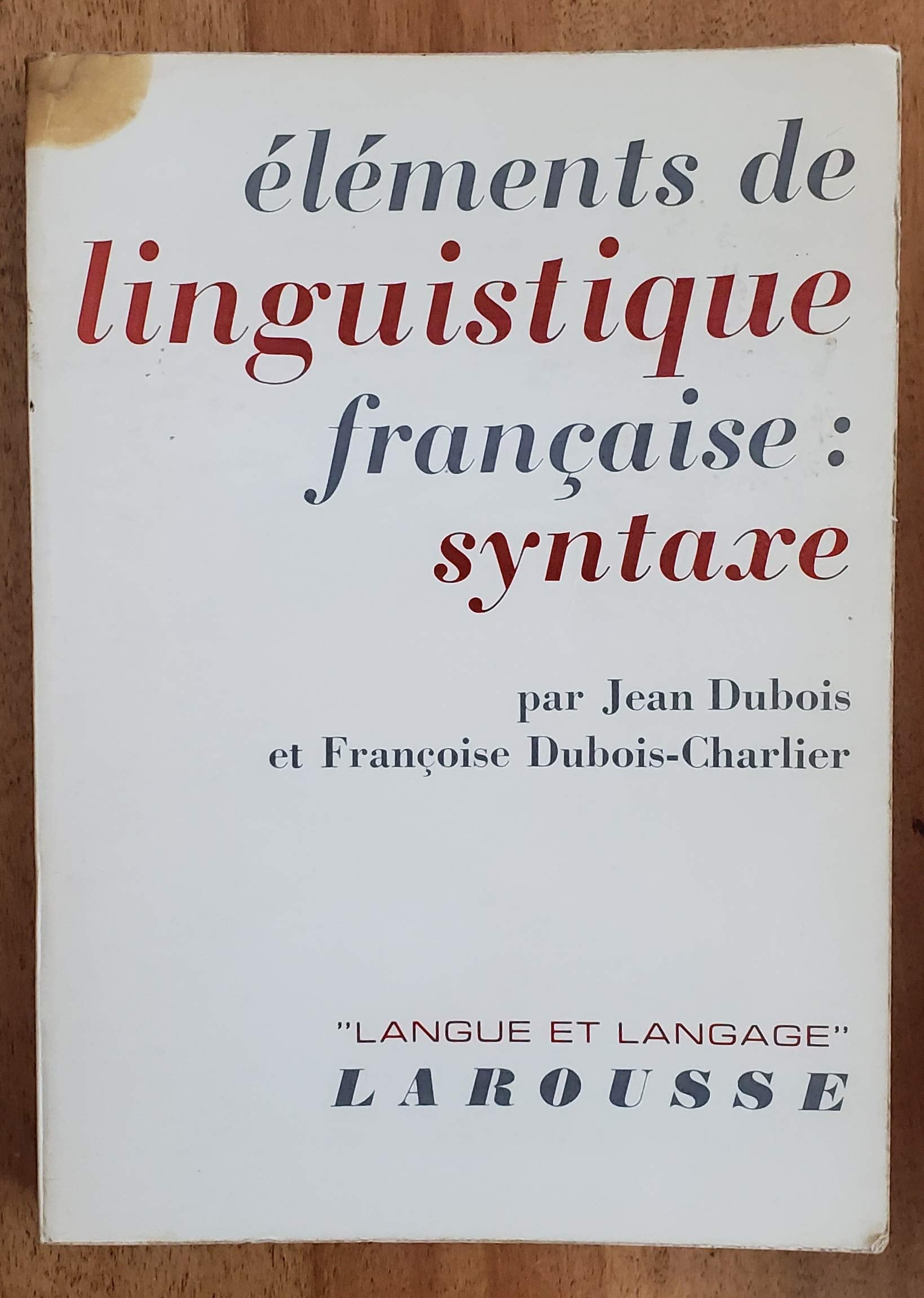 Elements De Linguistique Francaise 9782030703229