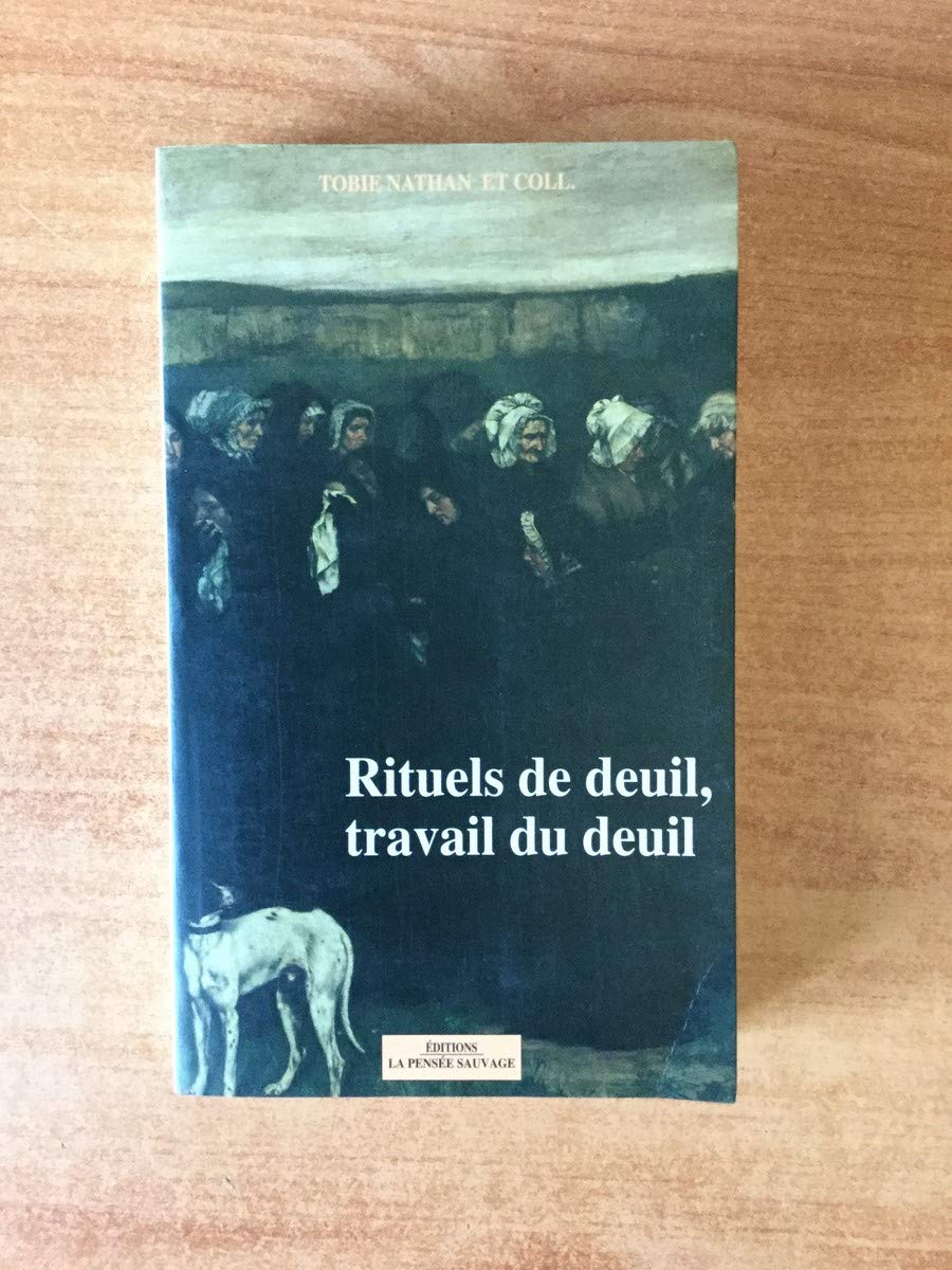 Rituels de deuil, travail du deuil 9782859190958