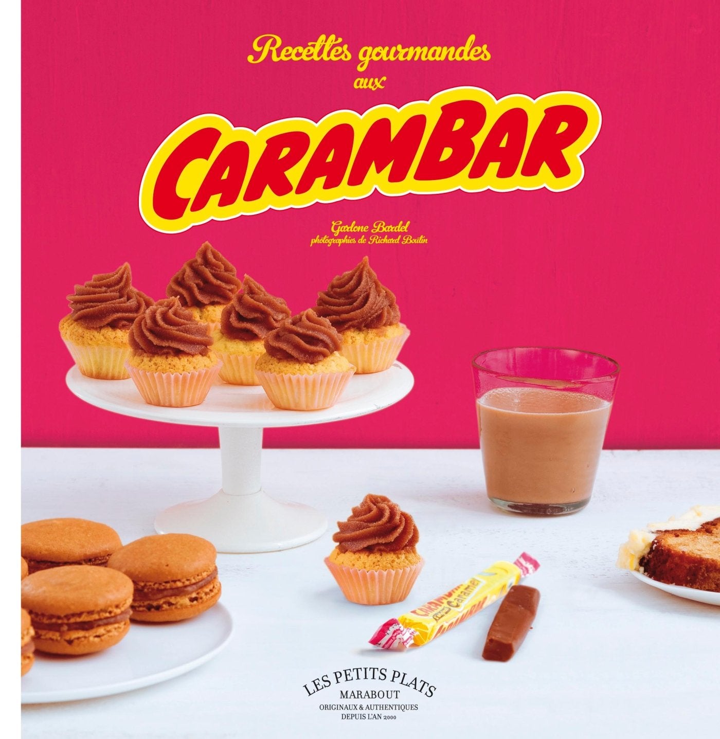 Recettes gourmandes au Carambar 9782501080538