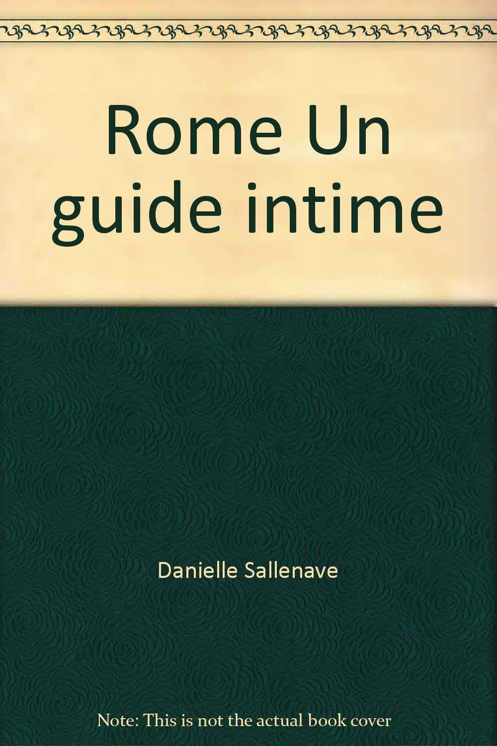 Rome Un guide intime