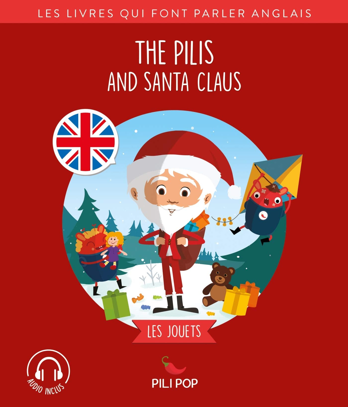 The Pilis and Santa Claus: Les jouets 9782377580132