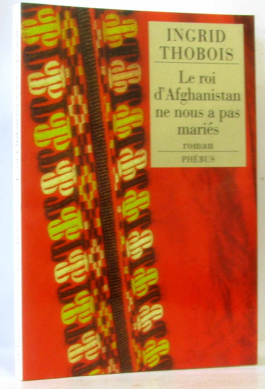 LE ROI D AFGHANISTAN NE NOUS A PAS MARIES (0000) 9782752902573