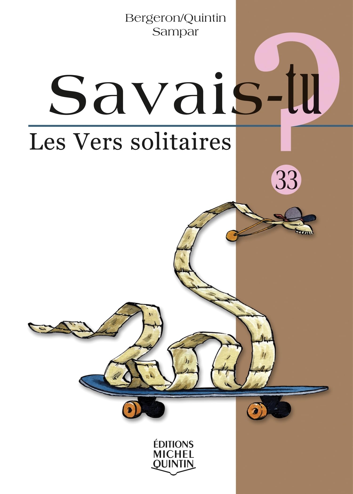 Savais-tu - numéro 33 Les vers solitaires 9782894353448