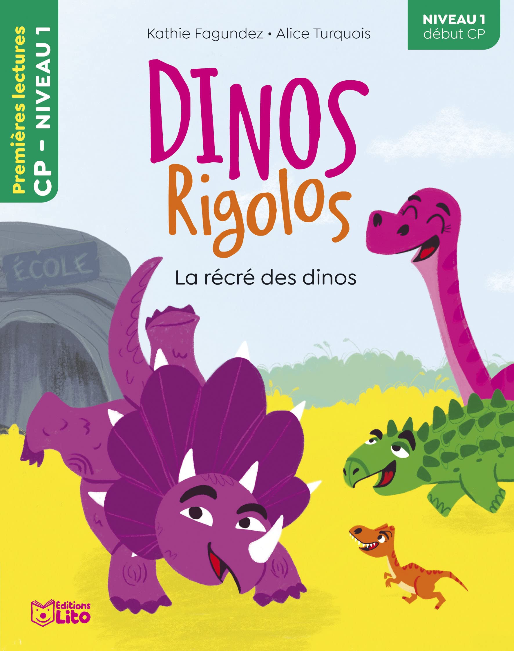 Dinos Rigolos - La récré des dinos - CP niveau 1-Premières lectures Lito 9782244443140