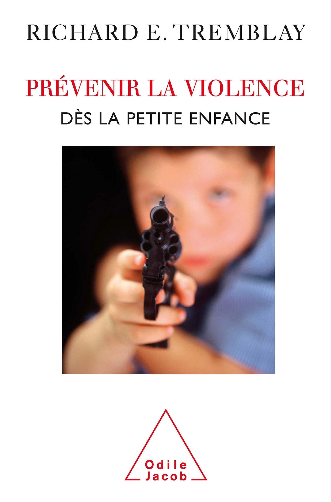 Prévenir la violence dès la petite enfance 9782738120939