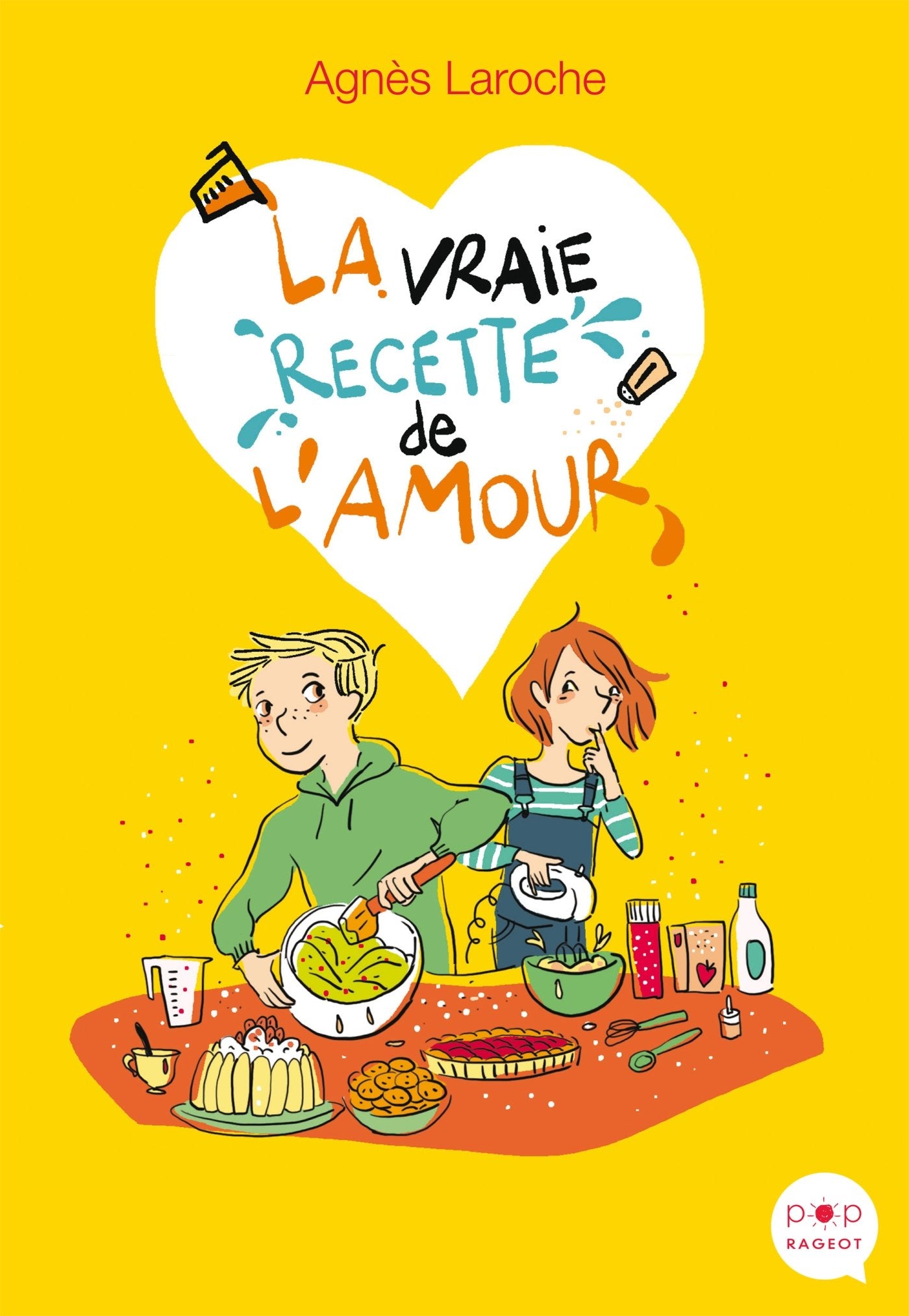 La vraie recette de l'amour 9782700250947