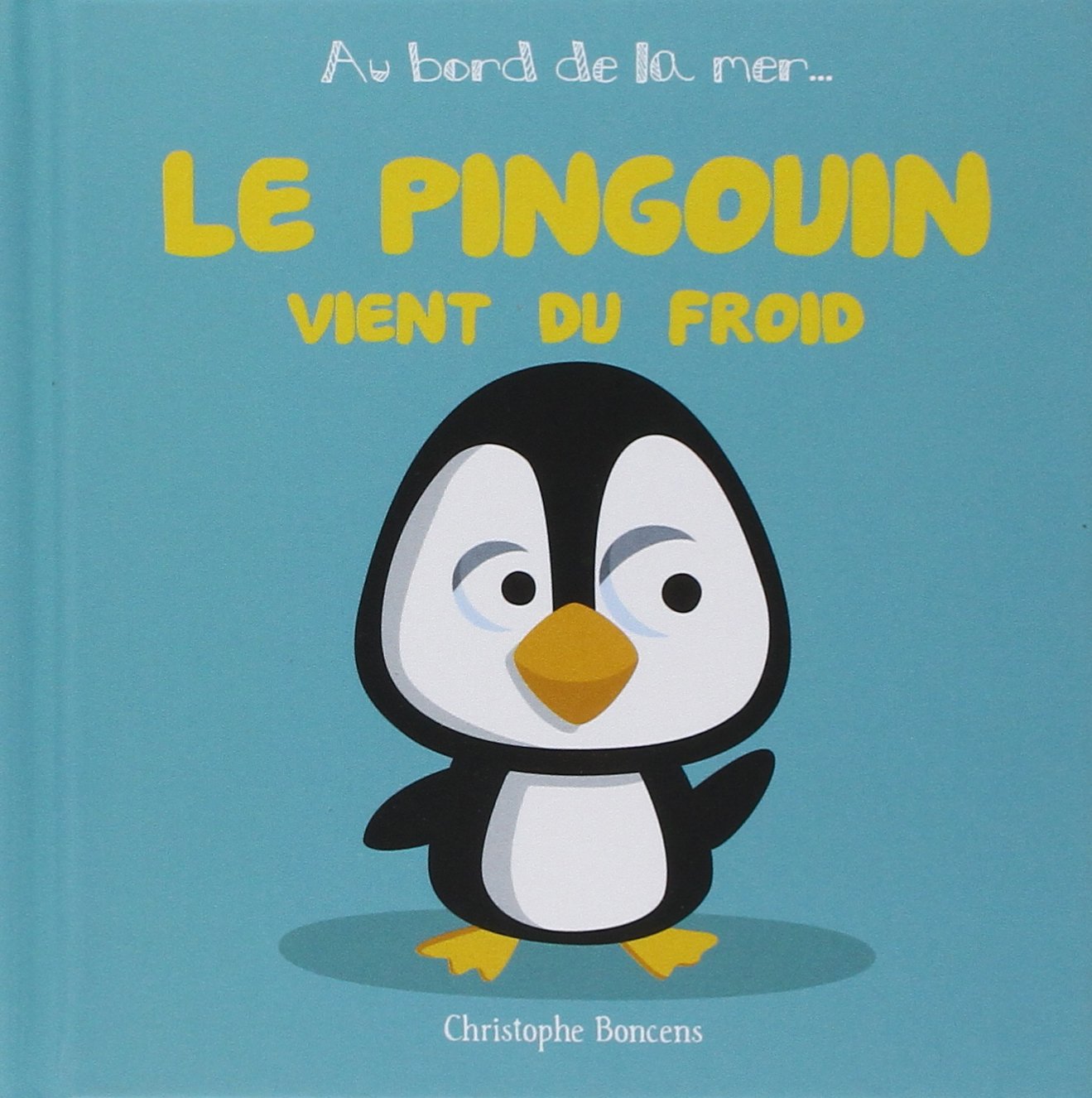 Le pingouin vient du froid 9782371331358