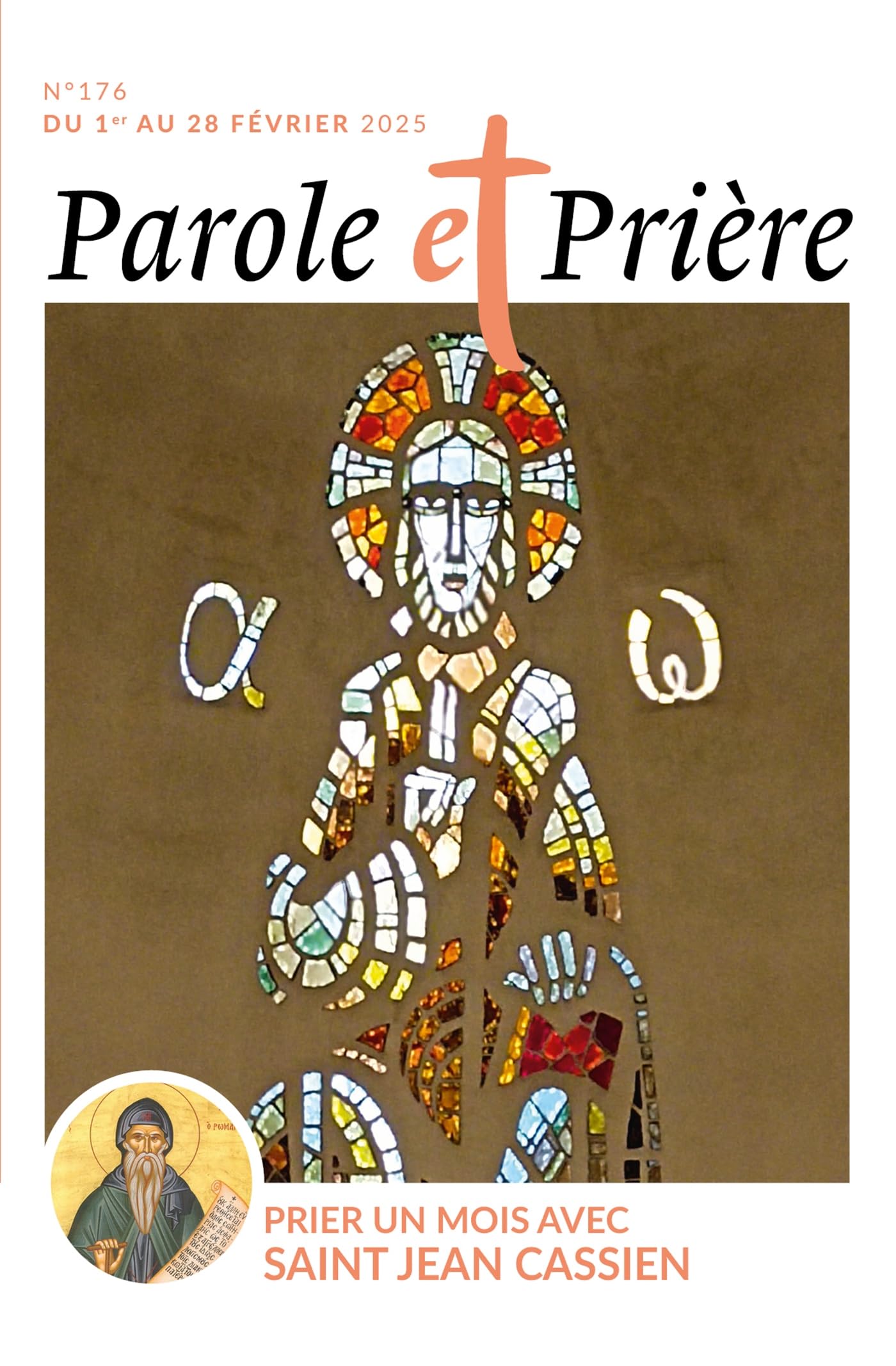 Parole et prière n°176 février 2025: Prier un mois avec saint Jean Cassien 9772109551769