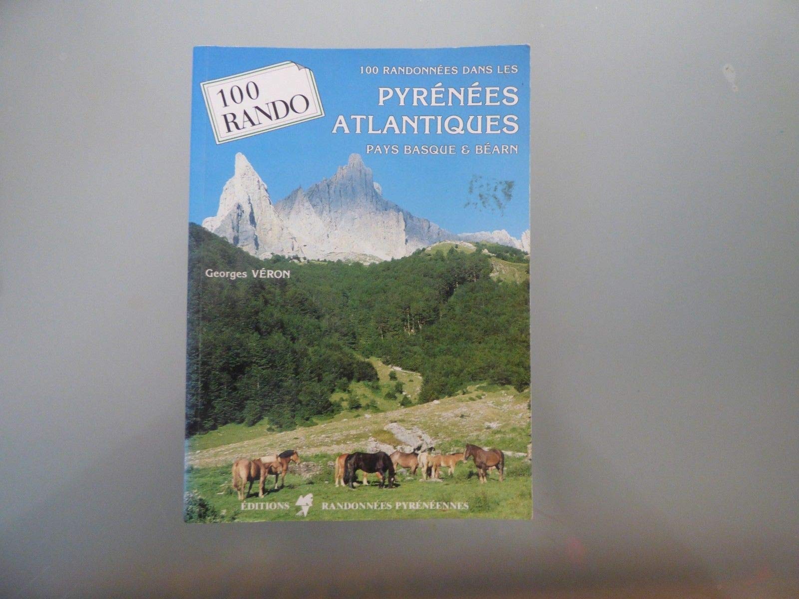 100 Randonnees Dans Les Pyrenees Atlantiques. Pays Basque Et Bearn 9782905521415