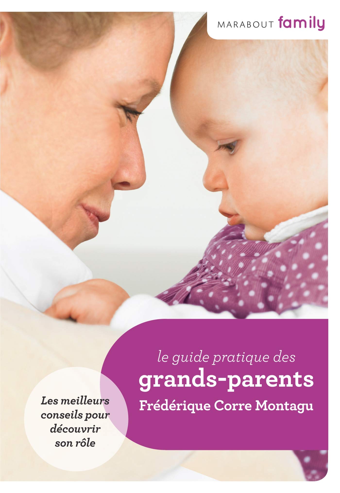 Le guide pratique des grands-parents 9782501083201