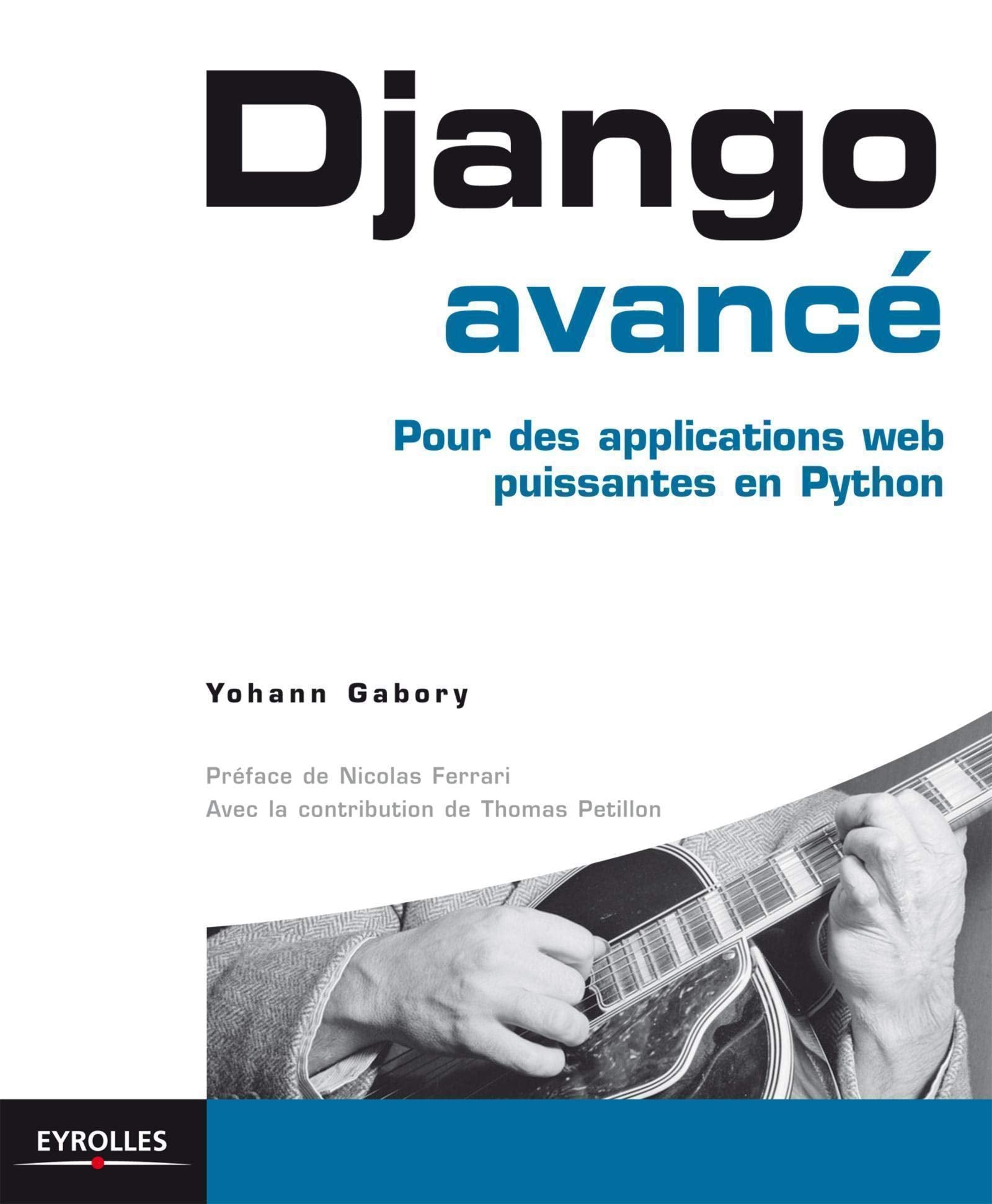 Django avancé: Pour des applications web puissantes en Python. 9782212134155
