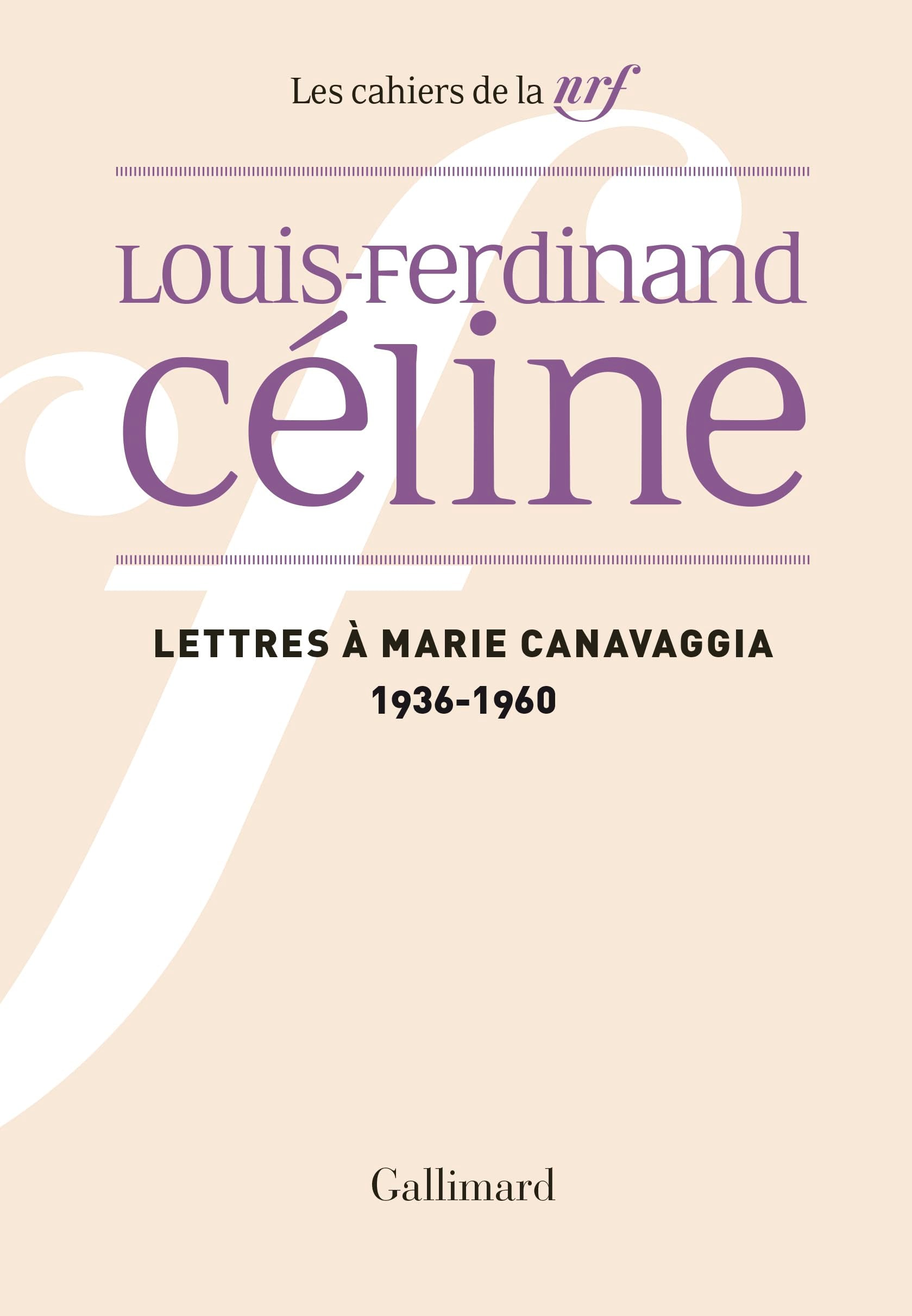 Lettres à Marie Canavaggia: (1936-1960) 9782070784233