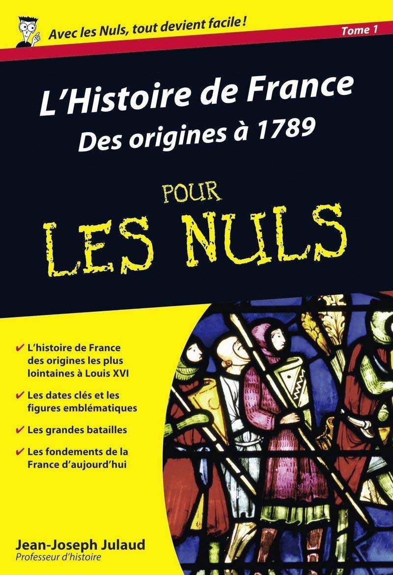L'Histoire de France Poche Pour les Nuls - Des origines à 1789 9782754001809