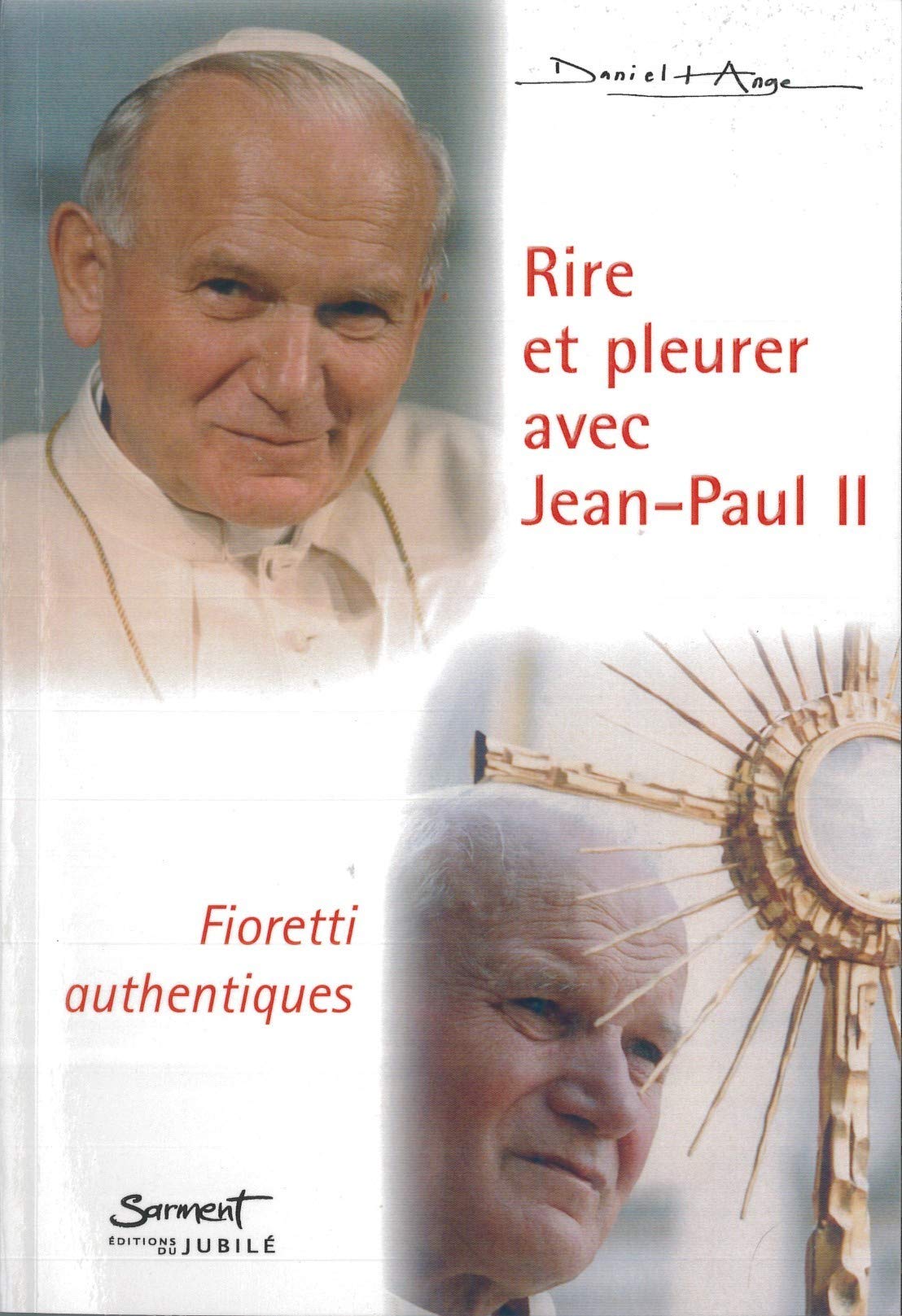 Rire et pleurer avec Jean-Paul II 9782866793869