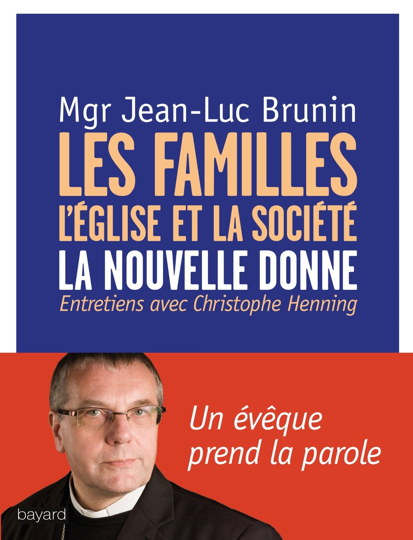 Les familles, l'Eglise et la société: La nouvelle donne 9782227486706