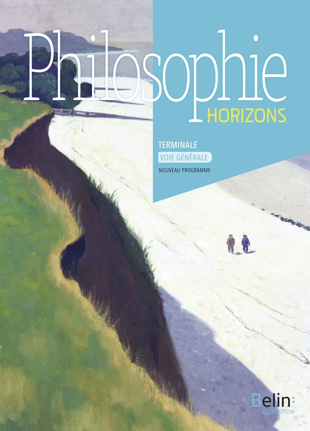 Philosophie Terminale Voie Générale: Manuel élève 2020 9791035809744