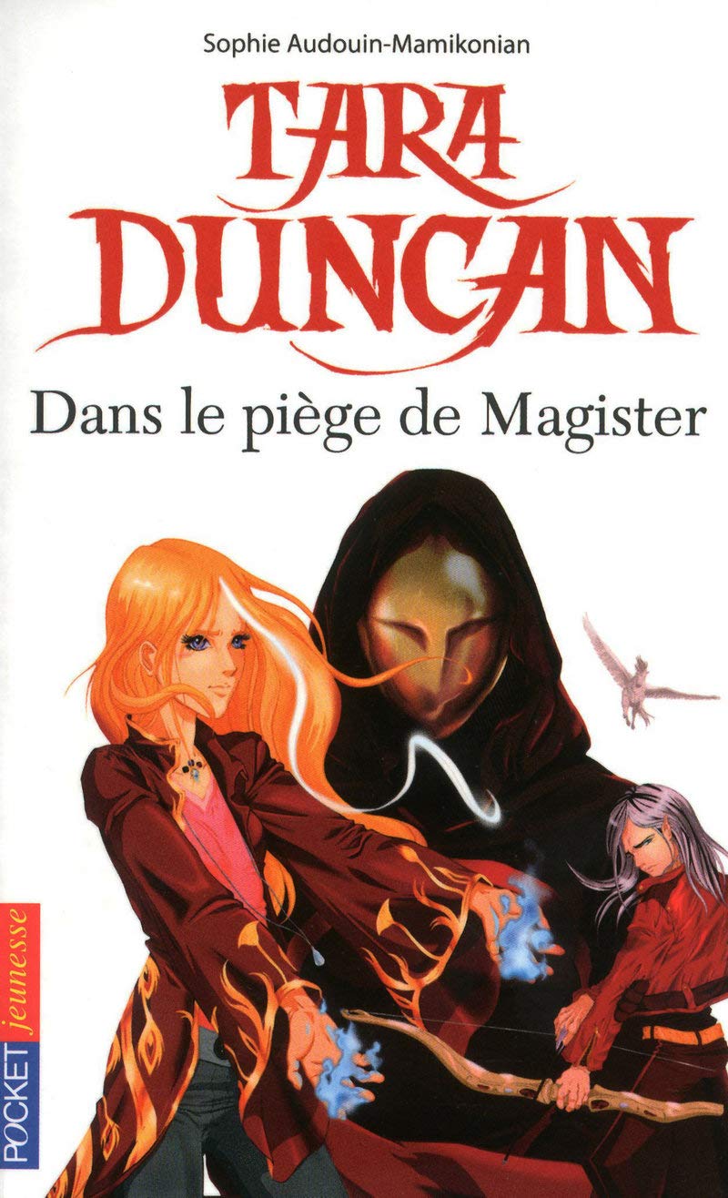 Tara Duncan, tome 6 : Dans le piège de Magister 9782266198042