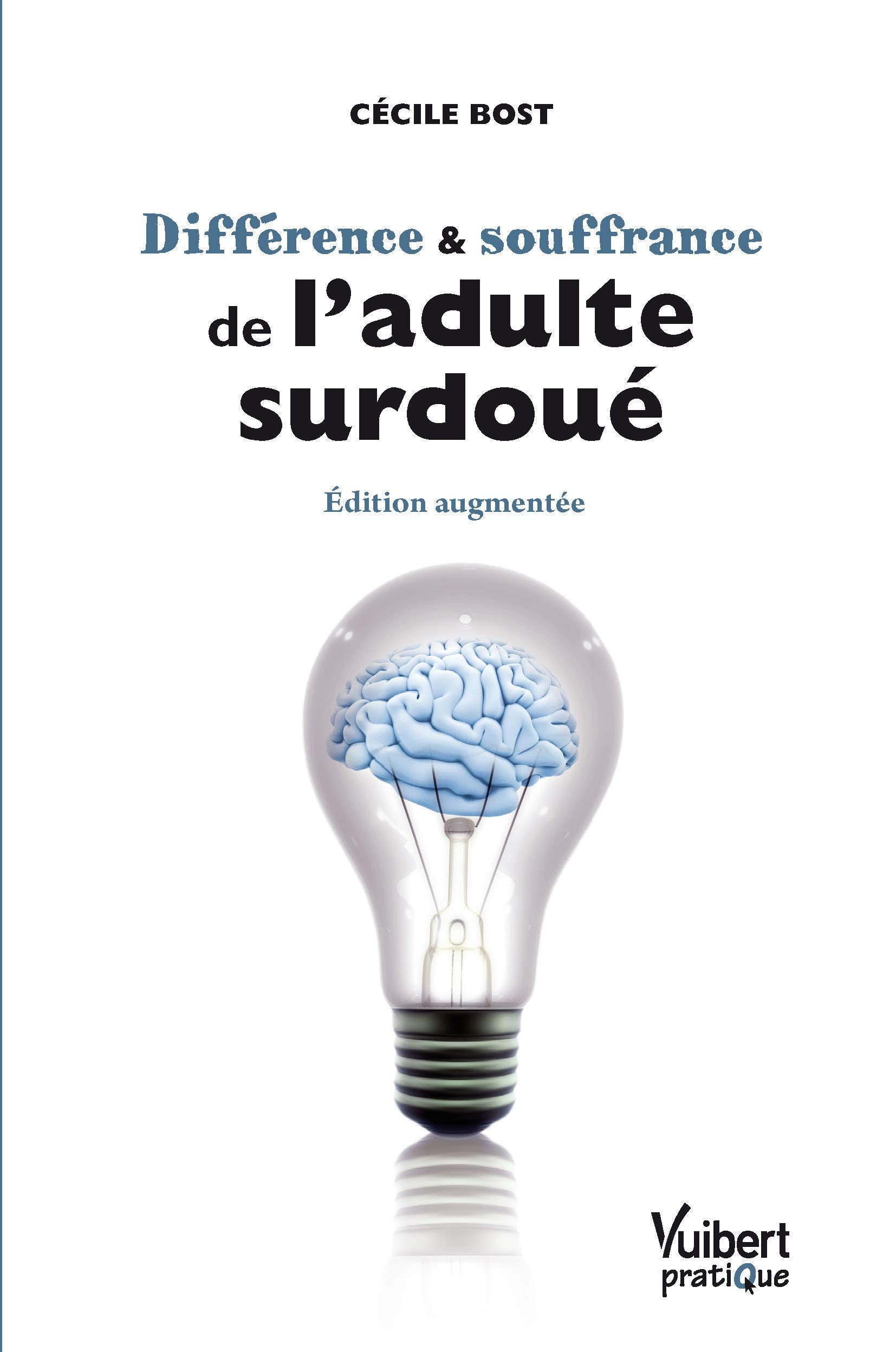 Différence et souffrance de l'adulte surdoué 9782311011098