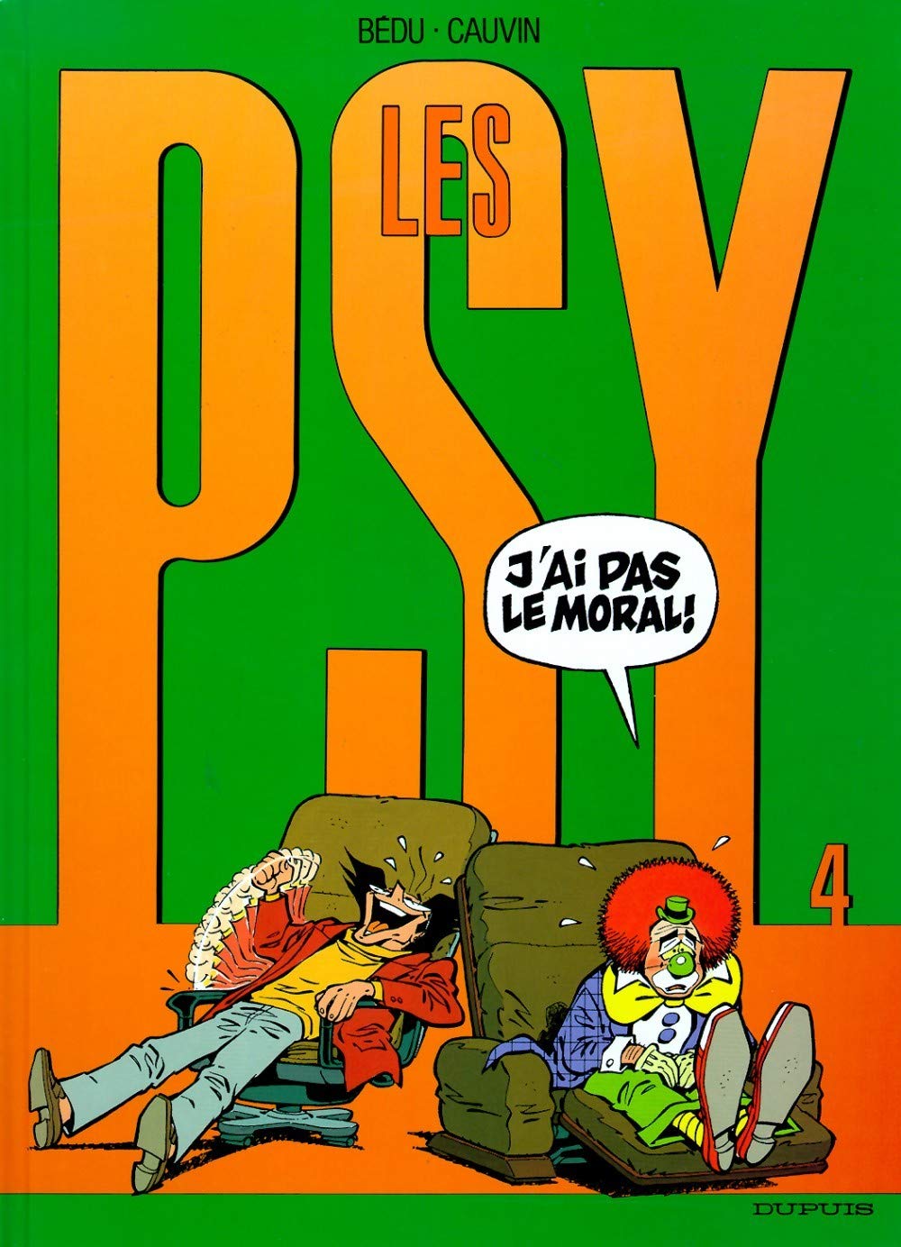 Les Psy - Tome 4 - J'ai pas le moral ! 9782800123332