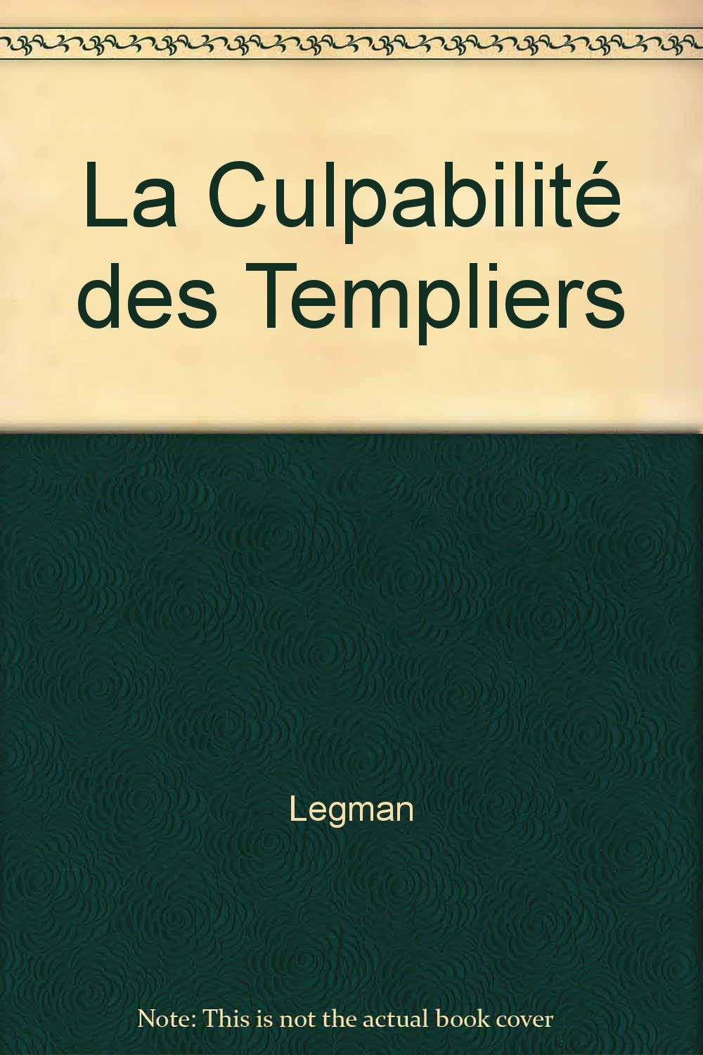 La Culpabilité des Templiers 9782851990020