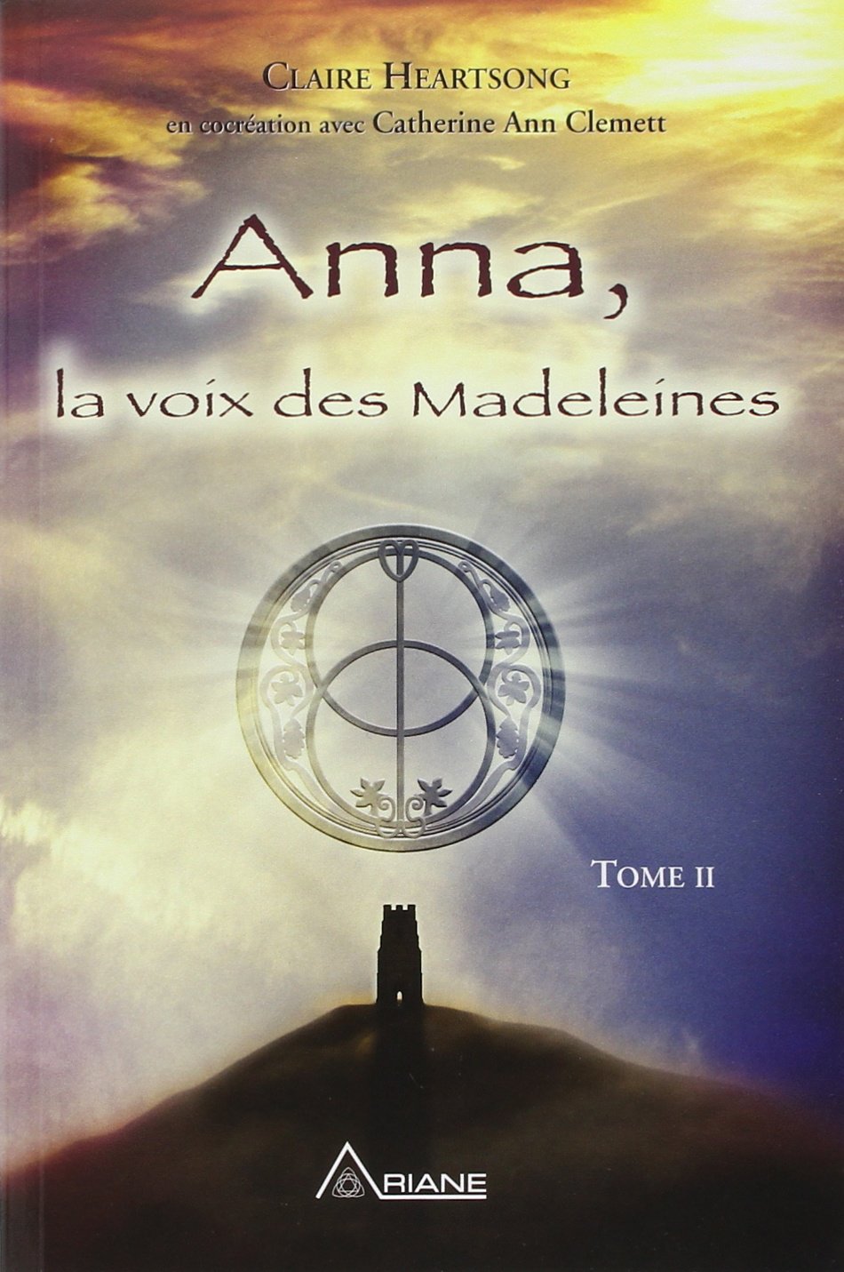 Anna, la voix des Madeleines - Tome II 9782896260867