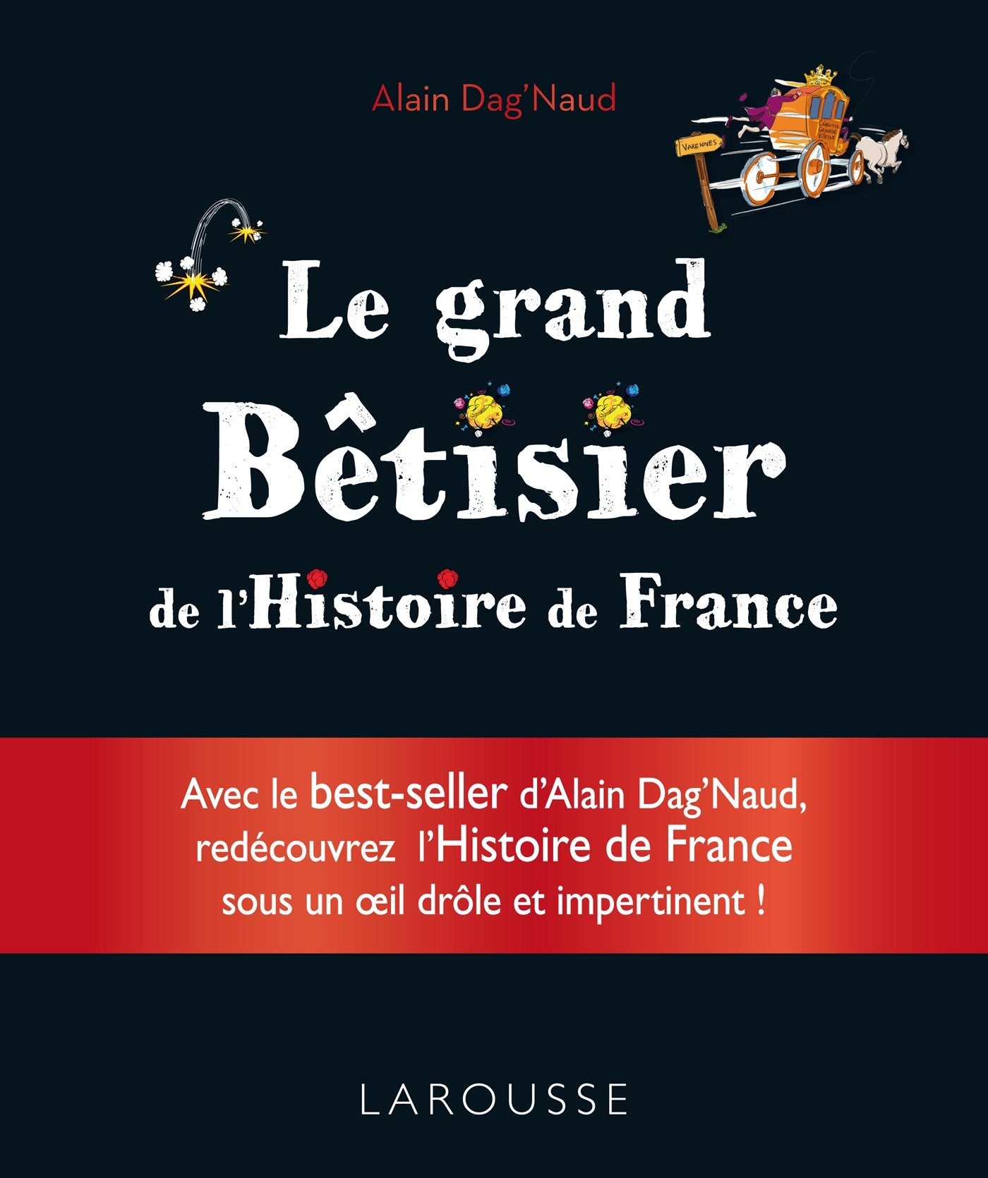 Le grand bêtisier de l'Histoire de France 9782035916907