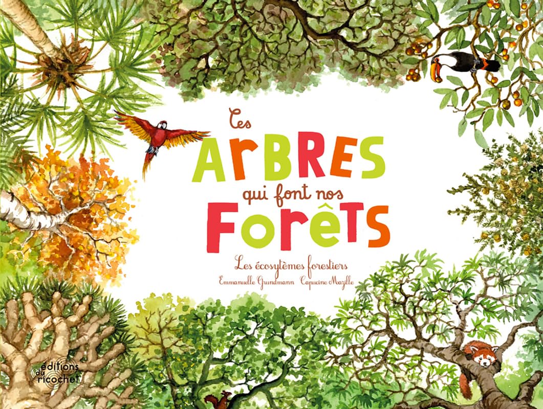Ces arbres qui font nos forêts (coll. ohe la science !): Les écosystèmes forestiers 9782352632917