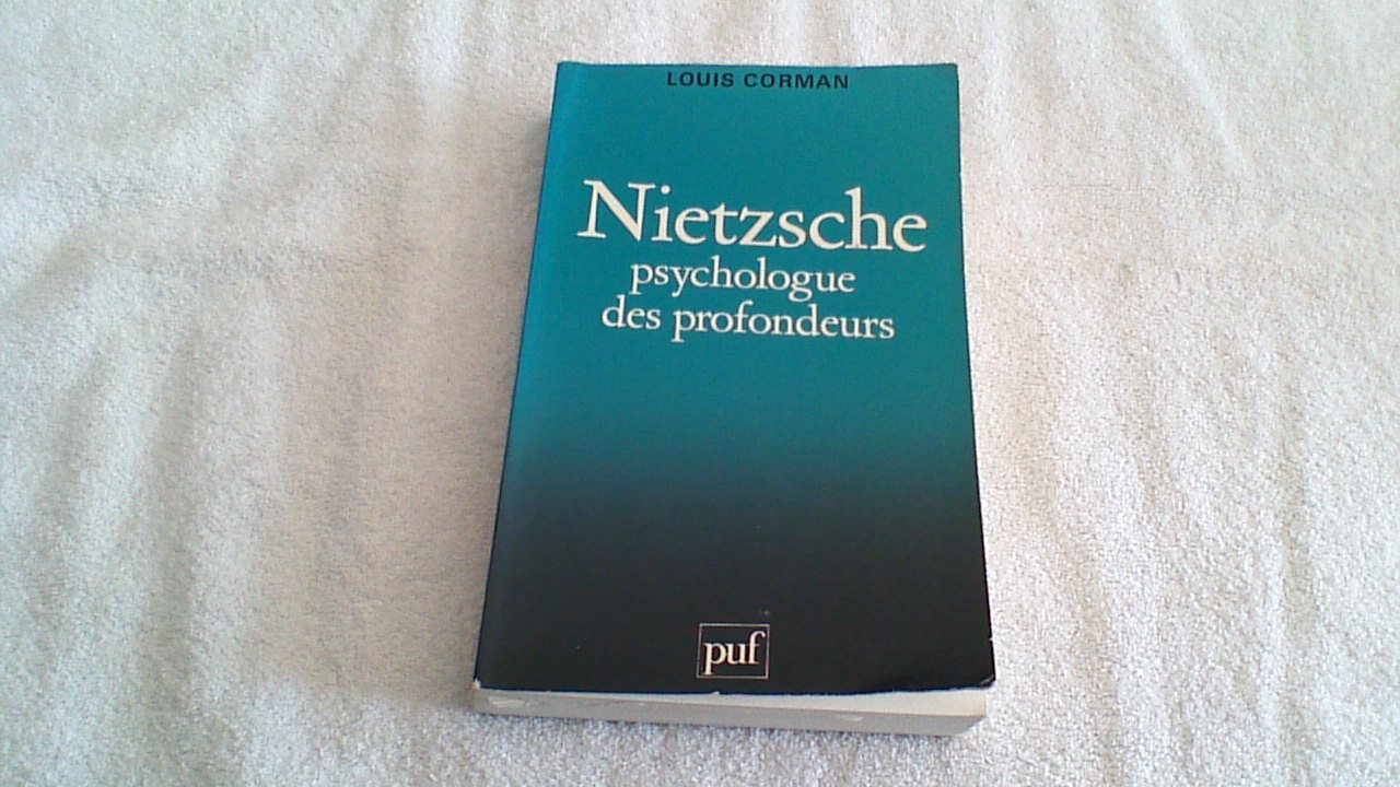 Nietzsche: Psychologue des profondeurs 9782130376002
