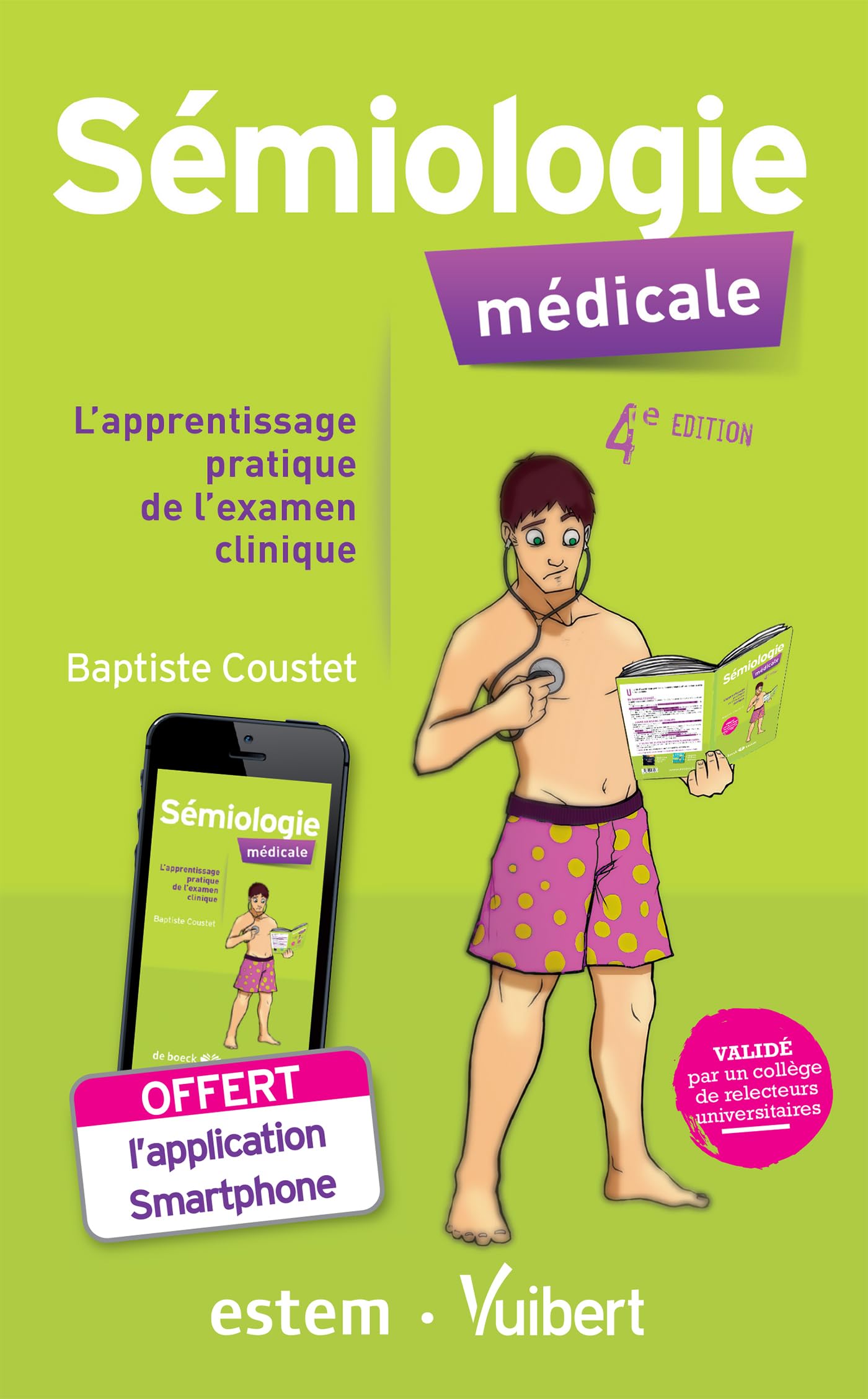 Sémiologie médicale: L'apprentissage pratique de l'examen clinique 9782843716881