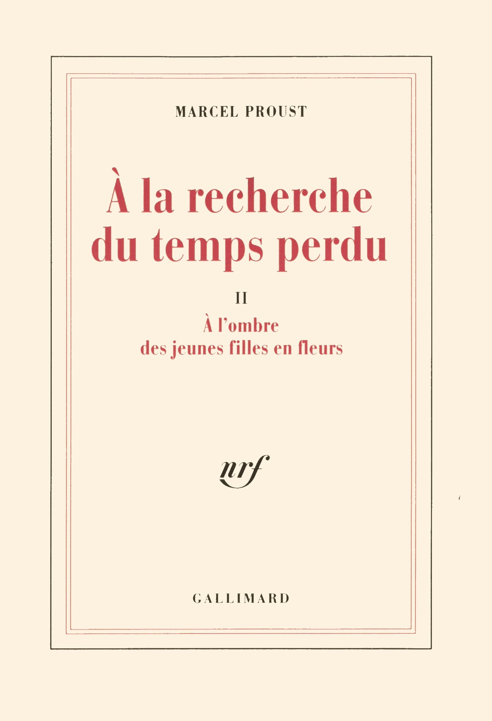 A la recherche du temps perdu, tome 2 : A l'ombre des jeunes filles en fleurs 9782070724918