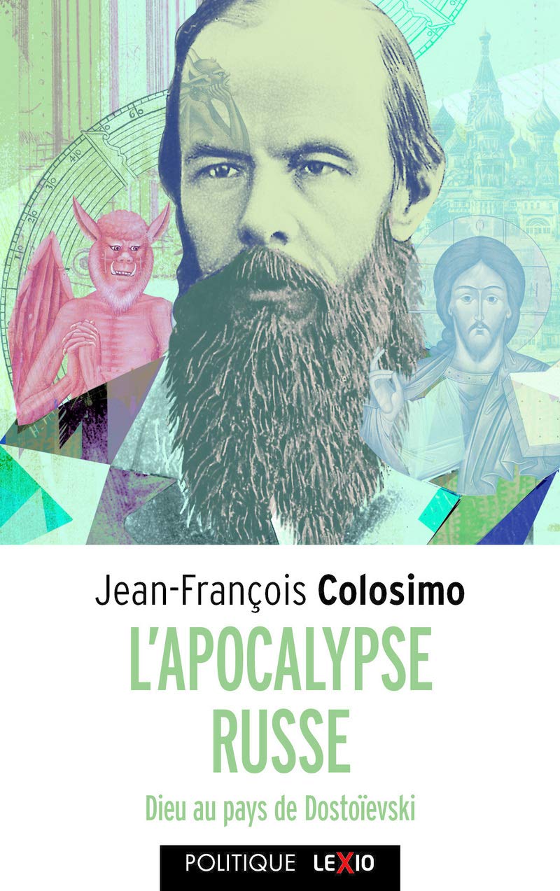 L'apocalypse russe - Dieu au pays de Dostoïevski 9782204132886
