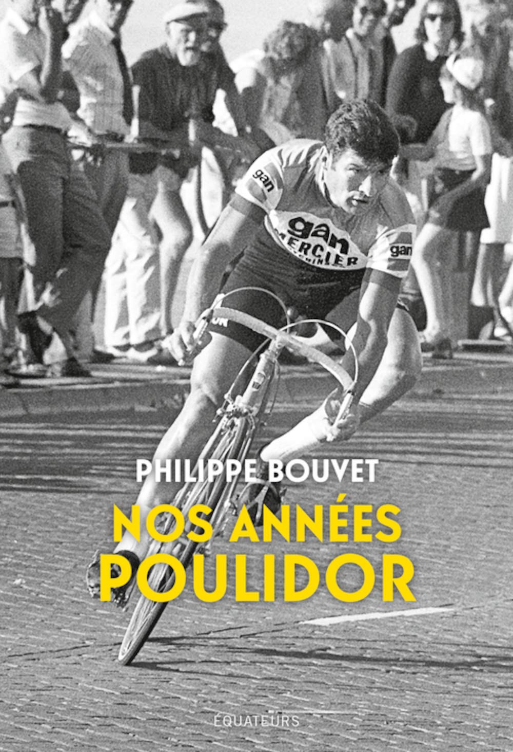 Nos années Poulidor 9782849907719